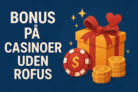 Danske Casinoer uden Indbetaling Bedste Valg for Spillere