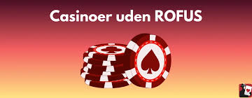Bedste Casino Uden om ROFUS Find Dit Ideelle Spilsted Bedste Casino Uden om ROFUS Find Dit Ideelle Spilsted